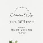 Celebration of Life for LT. Col. Ret. Roger Linnee