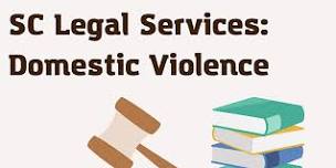 RENEW + SC Legal Services: Domestic Violence