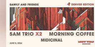 5AM Trio Presents: 5AMily & Friends