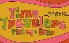 Time Travelers Vintage Expo - Nashville, TN
