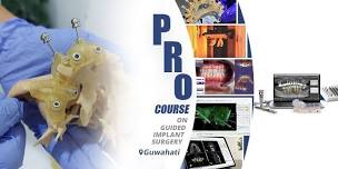 Pro course on guided implant surgery, 5 day immense learning session