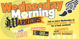 Wednesday Morning Warriors Track Workout - Ames - FREE!