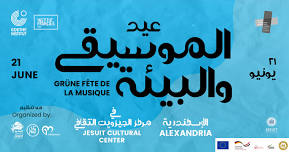 GRÜNE FÊTE DE LA MUSIQUE – ALEXANDRIA