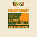 The Taco Box presents Foodie Friday