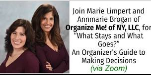 What Stays and What Goes? An Organizer’s Guide to Making Decisions (via Zoom)