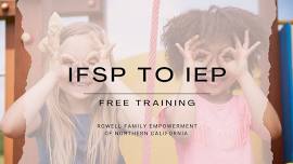 Transitioning to IFSP to IEP - In-Person or Online