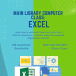 Computer Class: Excel PT 1 @ Main Branch