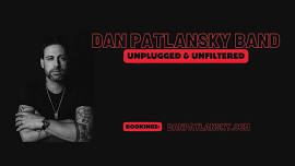 DAN PATLANSKY BAND // UNPLUGGED & UNFILTERED // DIE BOER