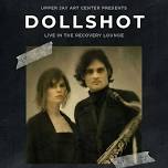 DOLLSHOT- Live in the Recovery Lounge