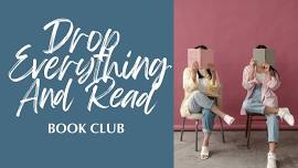 Drop Everything And Read (D.E.A.R.) Book Club