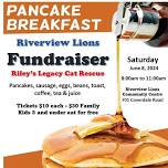 Riverview Lions Club Pancake Breakfast - Riley’s Legacy Cat Rescue