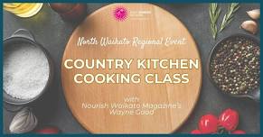 Country Kitchen Cooking Class - North Waikato