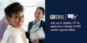 IRS Ogden/SLC Hiring Event for Multiple Positions