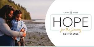 Hope for the Journey Conference (Online via Zoom)