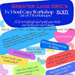 3x3 Soul Care Workshop- BODY (1st of 3 Workshops)