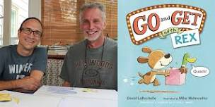 David LaRochelle & Mike Wohnoutka, GO AND GET WITH REX - Storytime!