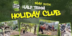 Kearsney Manor Forest School May Half Term Holiday Club