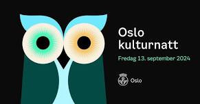 Oslo kulturnatt 2024 – gratis kultur i hele byen