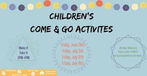 Friday Children's Come & Go Activities