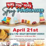 Brady Methodist Church TOYS FOR TOTS Spring Fundraiser