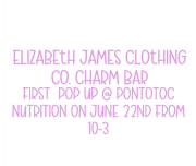 Elizabeth James Clothing Co. Charm Bar Pop Up