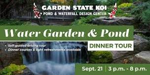 Water Garden & Pond Dinner Tour | Tri-State Area