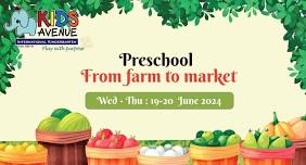 Preschool-Form Farm to Market