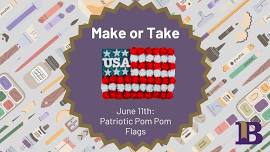 Make or Take - Patriotic Pom Pom Flags