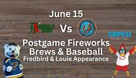 Postgame Fireworks - Brews & Baseball - Fredbird and Louie Appearance: Dans vs. 'Shoes