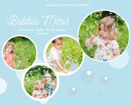 Bubble Mini Sessions