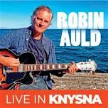 Robin Auld live at Knysna Gin