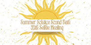 Summer Solstice Sound Bath