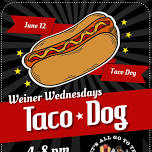 Weiner Wednesday--Taco Dog at The Squeeze-In