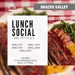 (Brazos) Lunch Social