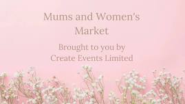 Mums and Women's Market