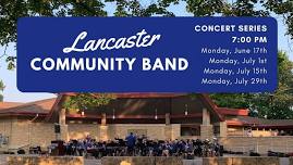 Lancaster Community Band Concert with Special Guest, David Henry playing “Rhapsody in Blue”