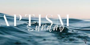 Baptism Sunday !!