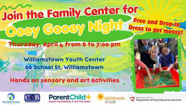 Ooey Gooey Night with the Family Center