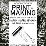 Intro to Printmaking with Cal Waichler  — Cascade Endurance