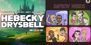 Hebecky Drysbell & Improv Nerds