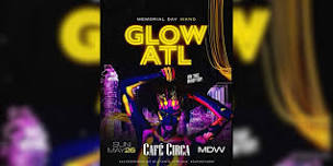 GLOW ATL ON THE ROOFTOP MEMORIAL DAY WEEKEND