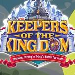 Keepers Of The Kingdom VBS