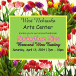 2024 Springtime Sips West Nebraska Art Center Annual Wine Tasting Fundraiser