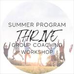 TRINITY WELLNESS THRIVE - GROUP COACHING WORKSHOP