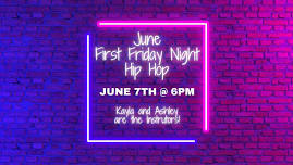 June First Friday Night Hip Hop