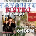 Anthony Serrano @ Favorite Bistro