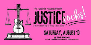 THE PYRAMID PLAYERS PRESENT JUSTICE ROCKS!