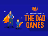 The Dad Games at Dave & Busters-Franklin