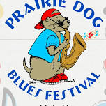 Prairie Dog Blues Festival