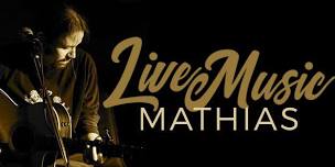 Live Music - Mathias